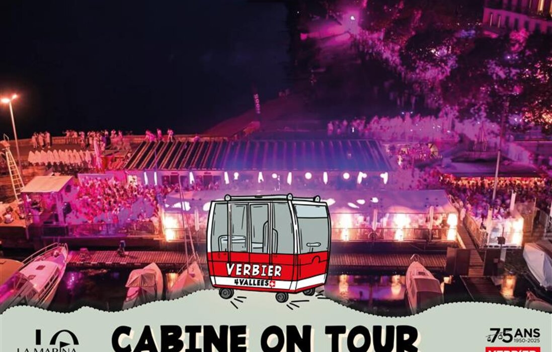 Cabine on tour La Marina, Verbier
